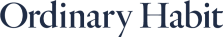 Ordinary Habit
